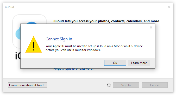 Your Apple id must be used to set up icloud on an ios device before you can use iCloud for Windows